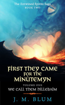 First They Came for the Minùtemyn Volume I: We Call Them Hillebaîm book cover